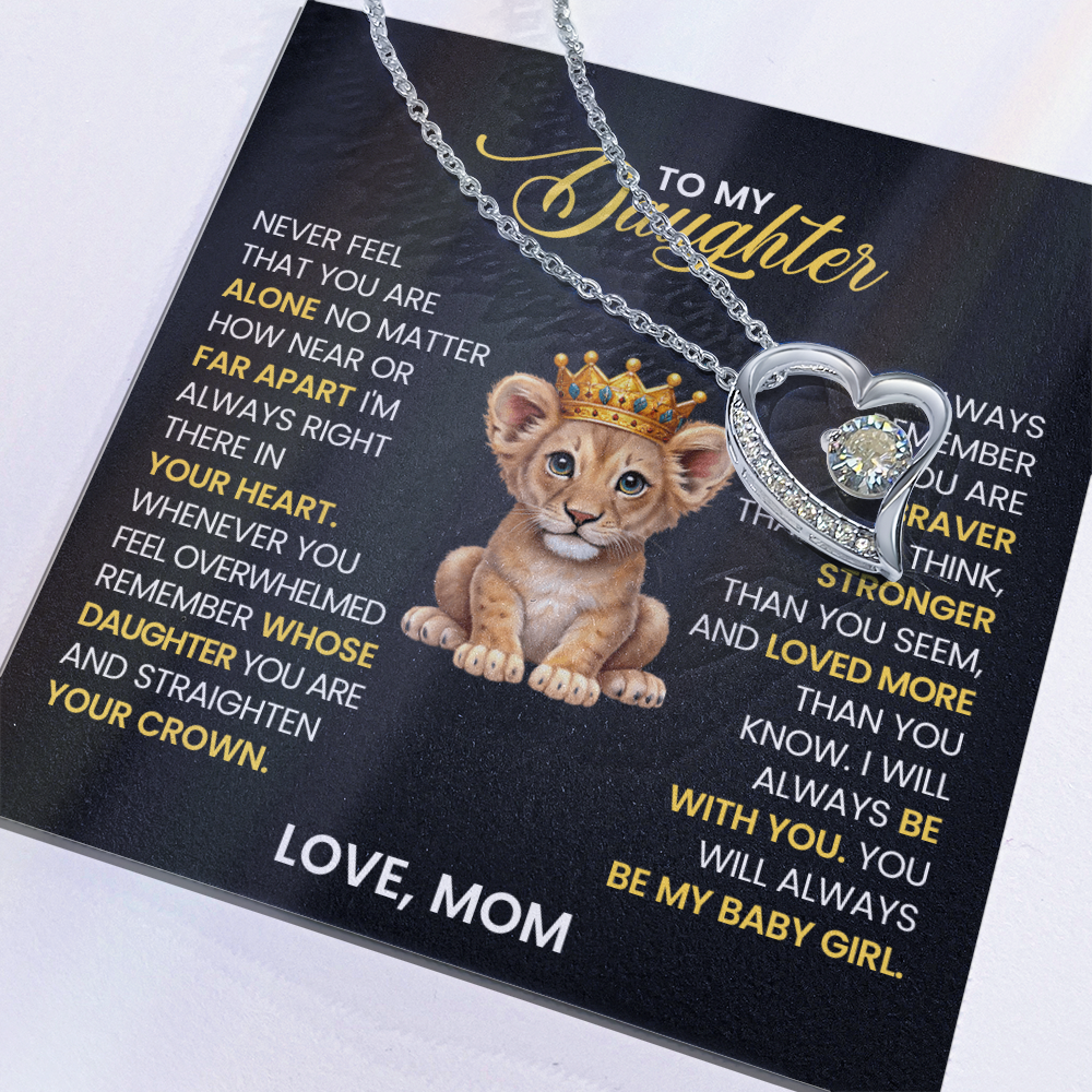 TO MY DAUGHTER NEVER FEEL THAT YOU ARE ALONE FOREVER LOVE NECKLACE