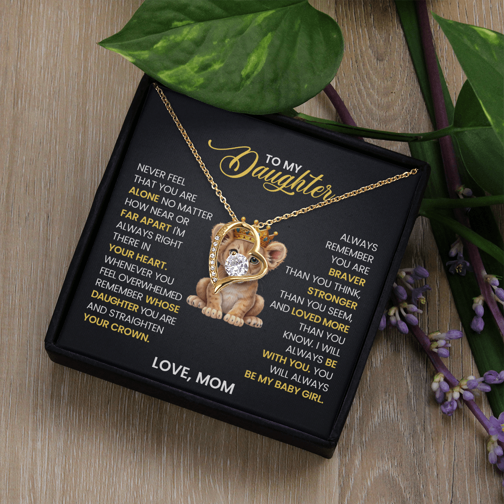 TO MY DAUGHTER NEVER FEEL THAT YOU ARE ALONE FOREVER LOVE NECKLACE