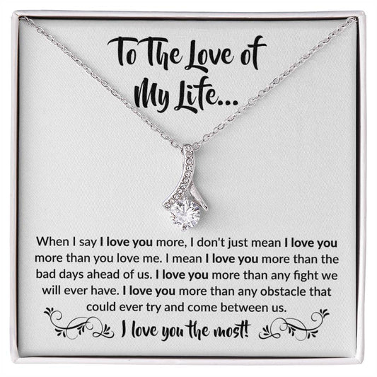 To The Love Of My Life Necklace: Alluring Beauty Forever Love Pendant – The Ultimate Gift for Birthdays, Anniversaries, Christmas, and Every Special Occasion to Celebrate Your Love!