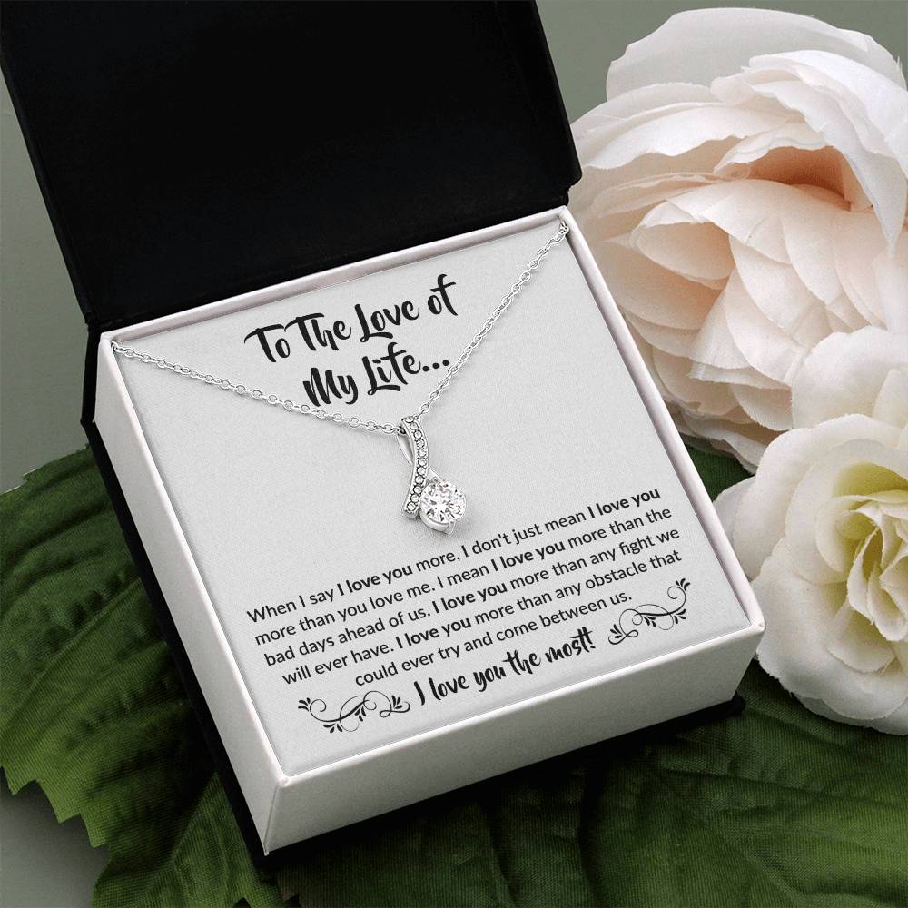 To The Love Of My Life Necklace: Alluring Beauty Forever Love Pendant – The Ultimate Gift for Birthdays, Anniversaries, Christmas, and Every Special Occasion to Celebrate Your Love!