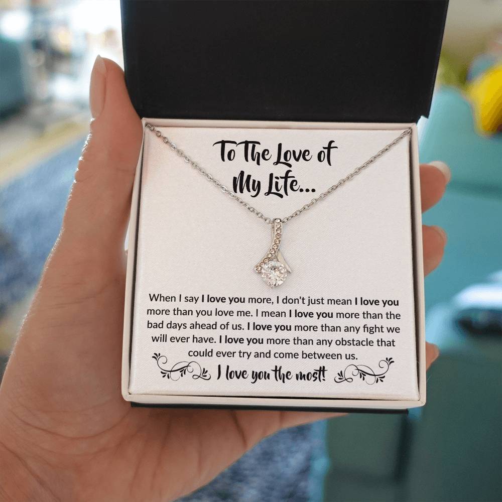 To The Love Of My Life Necklace: Alluring Beauty Forever Love Pendant – The Ultimate Gift for Birthdays, Anniversaries, Christmas, and Every Special Occasion to Celebrate Your Love!