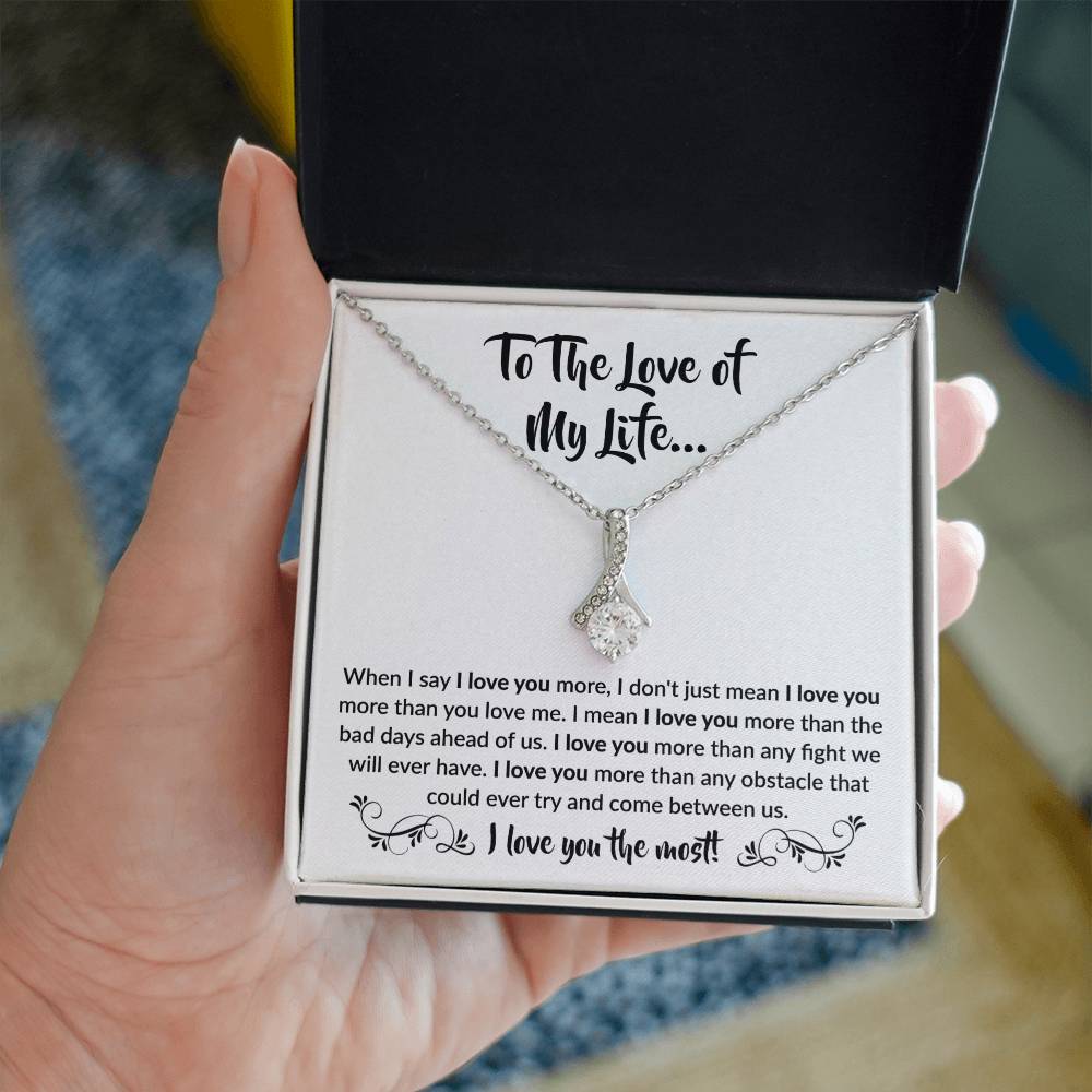 To The Love Of My Life Necklace: Alluring Beauty Forever Love Pendant – The Ultimate Gift for Birthdays, Anniversaries, Christmas, and Every Special Occasion to Celebrate Your Love!