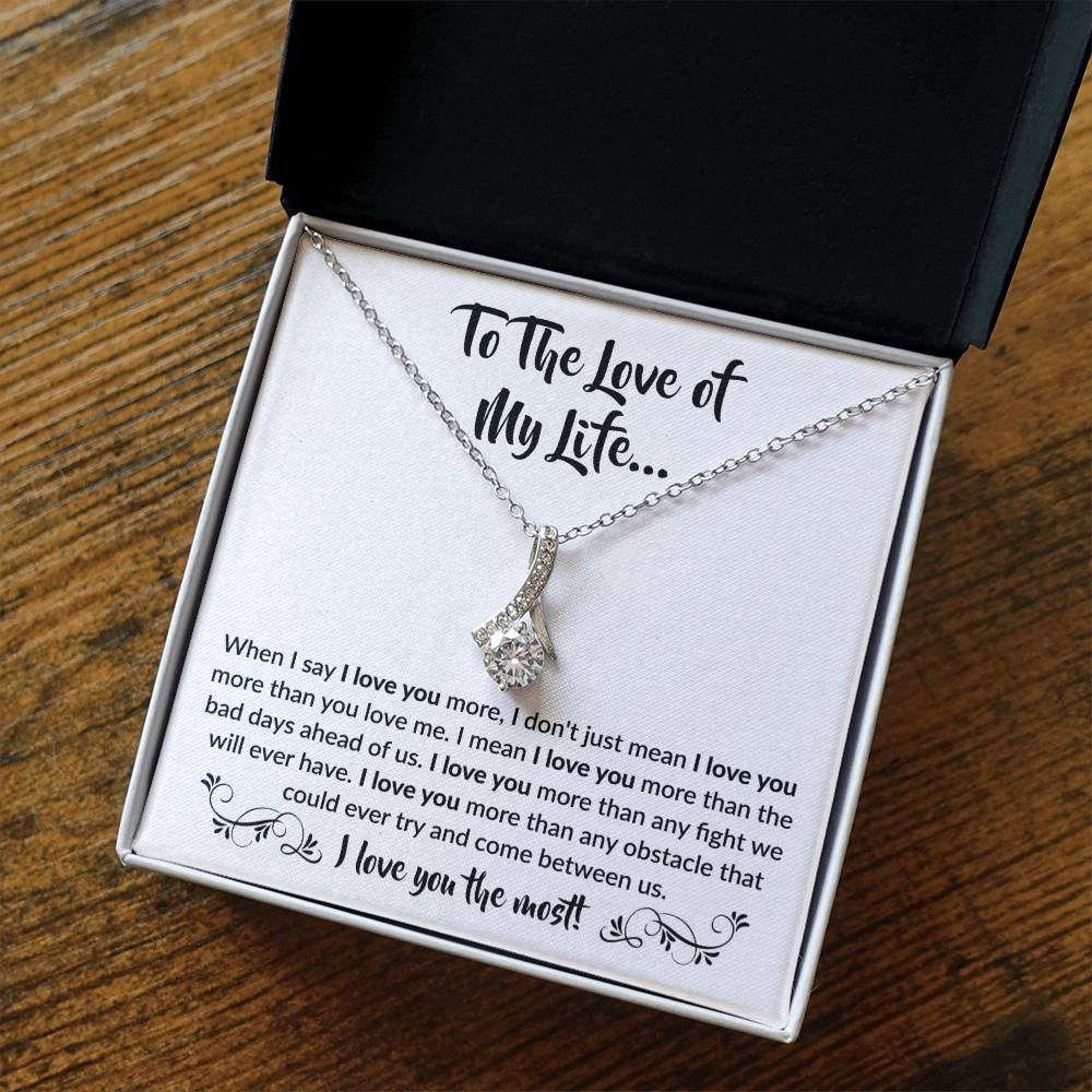 To The Love Of My Life Necklace: Alluring Beauty Forever Love Pendant – The Ultimate Gift for Birthdays, Anniversaries, Christmas, and Every Special Occasion to Celebrate Your Love!