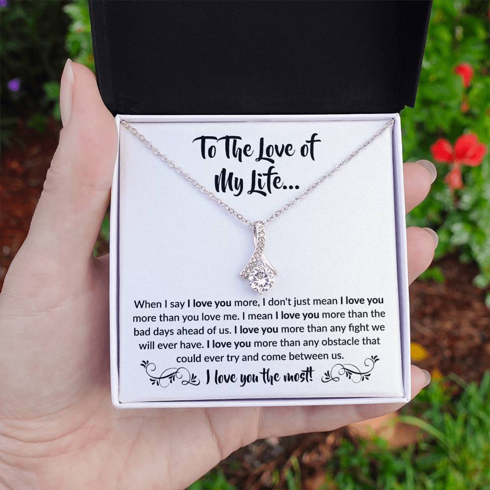 To The Love Of My Life Necklace: Alluring Beauty Forever Love Pendant – The Ultimate Gift for Birthdays, Anniversaries, Christmas, and Every Special Occasion to Celebrate Your Love!