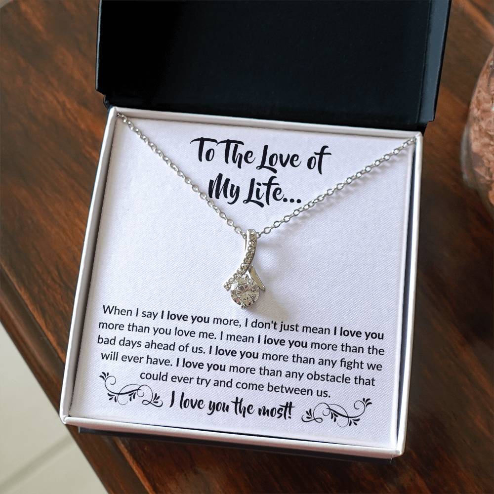 To The Love Of My Life Necklace: Alluring Beauty Forever Love Pendant – The Ultimate Gift for Birthdays, Anniversaries, Christmas, and Every Special Occasion to Celebrate Your Love!