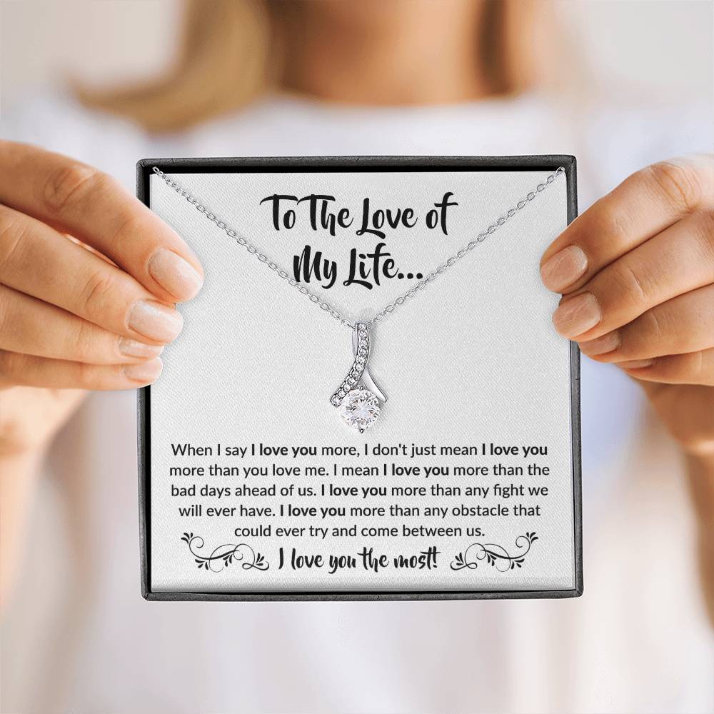 To The Love Of My Life Necklace: Alluring Beauty Forever Love Pendant – The Ultimate Gift for Birthdays, Anniversaries, Christmas, and Every Special Occasion to Celebrate Your Love!