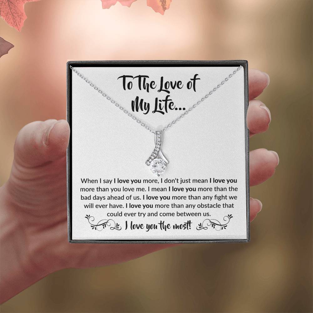 To The Love Of My Life Necklace: Alluring Beauty Forever Love Pendant – The Ultimate Gift for Birthdays, Anniversaries, Christmas, and Every Special Occasion to Celebrate Your Love!