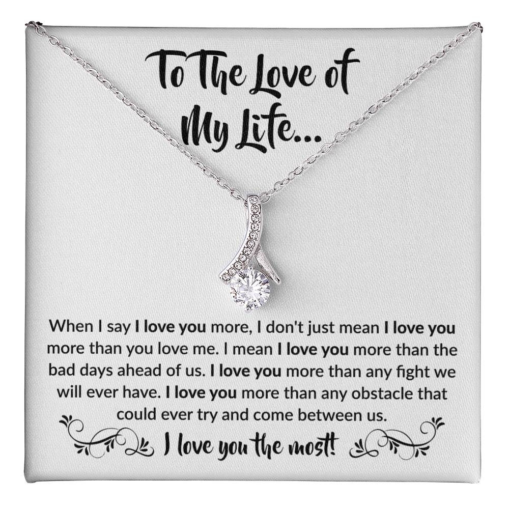 To The Love Of My Life Necklace: Alluring Beauty Forever Love Pendant – The Ultimate Gift for Birthdays, Anniversaries, Christmas, and Every Special Occasion to Celebrate Your Love!