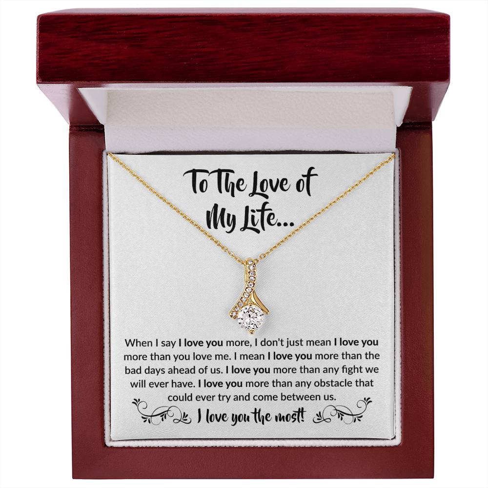 To The Love Of My Life Necklace: Alluring Beauty Forever Love Pendant – The Ultimate Gift for Birthdays, Anniversaries, Christmas, and Every Special Occasion to Celebrate Your Love!