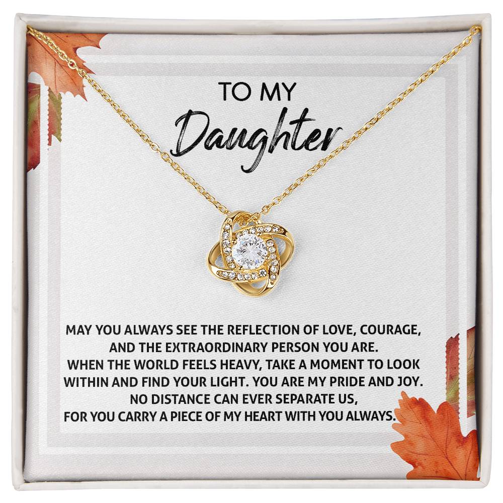 To My Daughter-Find Your Light Love Knot Necklace YOU ARE MY PRIDE AND JOY