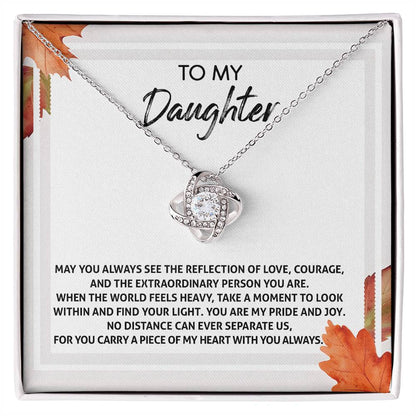 To My Daughter-Find Your Light Love Knot Necklace YOU ARE MY PRIDE AND JOY