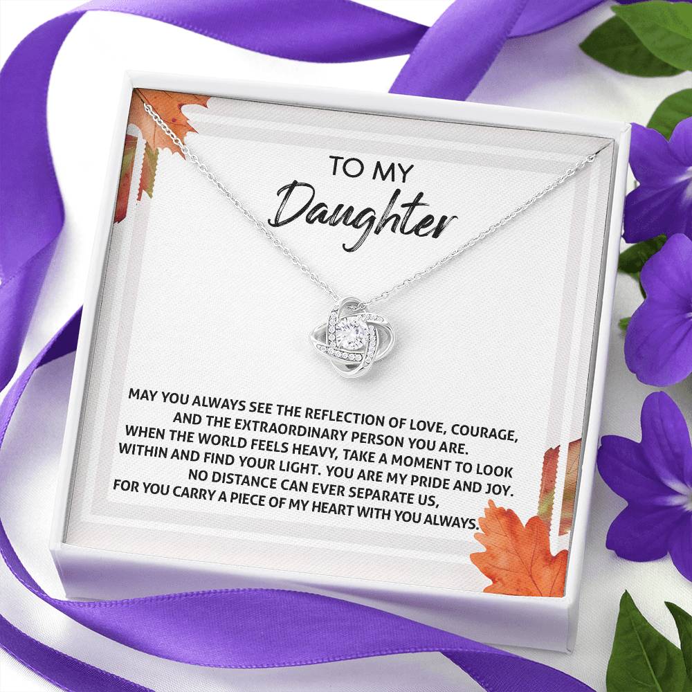 To My Daughter-Find Your Light Love Knot Necklace YOU ARE MY PRIDE AND JOY