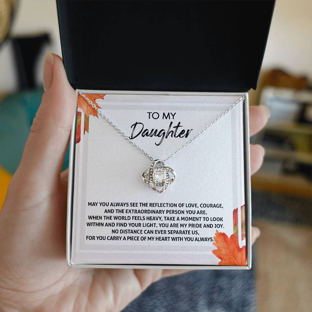 To My Daughter-Find Your Light Love Knot Necklace YOU ARE MY PRIDE AND JOY