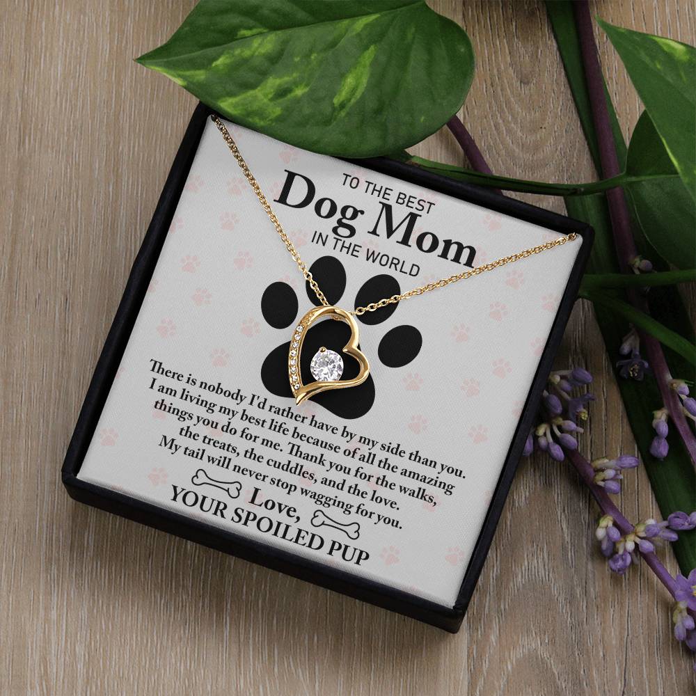 To The Best Dog Mom - Wagging You -  Forever Love Necklace